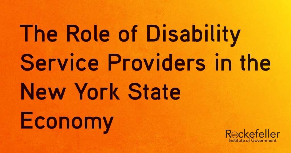 The Role of Disability Service Providers in the New York State Economy ...
